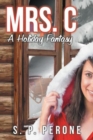 Mrs. C : A Holiday Fantasy - Book