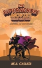 The Superheroes Movies Trivia Quiz Book : Unofficial and Unauthorized - Book