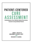 Patient-Centered Cure Assessment : A Methodology to Assess Whether Medical Interventions Succeed in Curing Individual Patients - Book