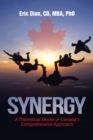 Synergy : A Theoretical Model of Canada'S Comprehensive Approach - eBook