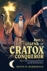 Part 1 : the Legend of Cratox the Conqueror: Part 2: the Underground Tunnel and the Soul Devourer - Book