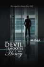 The Devil Is Smooth Like Honey - eBook