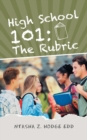 High School 101 : The Rubric - Book