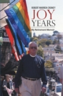 Joy Years : My Retirement Memoir - eBook