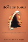 The Hope of Janus : The Third Novel in the Janus Chronicles - eBook