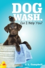 Dog Wash. Can I Help You? - Book