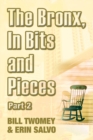 The Bronx, in Bits and Pieces, Part 2 - eBook