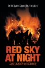 Red Sky at Night : Dog Leader Mysteries - Book