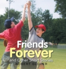 Friends Forever and Other Short Stories - Book