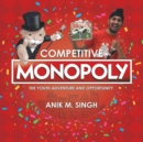 Competitive Monopoly : The Youth Adventure and Opportunity - Book