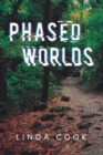 Phased Worlds - Book