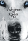 The Conversion of Ronnie Vee - Book