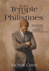 In the Temple of the Philistines : Papers and an Index - Book