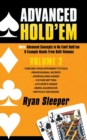 Advanced Hold'em Volume 2 : More Advanced Concepts in No Limit Hold'em & Example Hands from Both Volumes - Book