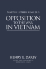 Martin Luther King Jr.'s Opposition to the War in Vietnam - Book