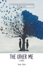 The Other Me : A Story of Two Lives Changed Forever - Book