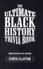 The Ultimate Black History Trivia Book - Book