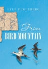 From Bird Mountain - Book