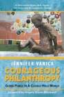 Courageous Philanthropy : Going Public in a Closely Held World - Book
