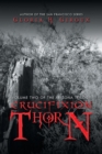 Crucifixion Thorn : Volume Two of the Arizona Trilogy - Book