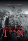 Crucifixion Thorn : Volume Two of the Arizona Trilogy - Book