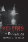 Killing the Rougarou - Book