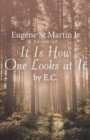 It Is How One Looks at It by E. C. - Book
