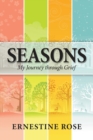 Seasons : My Journey Through Grief - Book