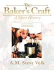 The Baker's Craft : A Short History - Book