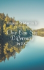 One Can See Differently by E. C. - Book