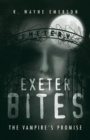 Exeter Bites : The Vampire's Promise - Book
