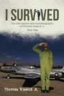 I Survived : The Life Lessons and Autobiography of Thomas Trawick Jr. - Book