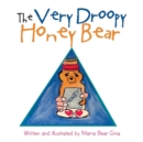 The Very Droopy Honey Bear - Book