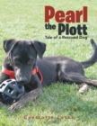 Pearl the Plott : Tale of a Rescued Dog - Book