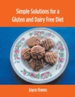 Simple Solutions for a Gluten and Dairy Free Diet - Book