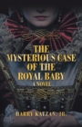 The Mysterious Case of the Royal Baby - Book
