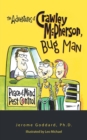 The Adventures of Crawley Mcpherson, Bug Man - Book