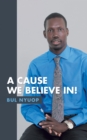A Cause We Believe In! - eBook
