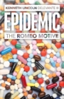 Epidemic : The Romeo Motive - Book