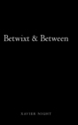 Betwixt & Between - Book