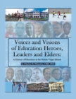 Voices and Visions of Education Heroes, Leaders, and Elders : A History of Education in the British Virgin Islands - eBook