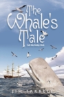 The Whale's Tale : Call Me Moby Dick - Book