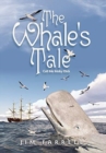 The Whale's Tale : Call Me Moby Dick - Book