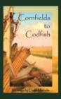 Cornfields to Codfish : Musings - Book