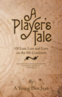A Player's Tale : Of Lust, Loss and Love on the 8Th Continent - eBook