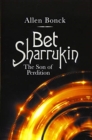 Bet Sharrukin : The Son of Perdition - Book