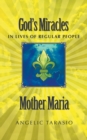 Mother Maria : God's Miracles in Lives of Regular People - Book