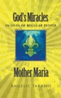 Mother Maria : God's Miracles in Lives of Regular People - eBook
