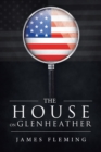 The House on Glenheather - Book