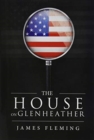 The House on Glenheather - Book